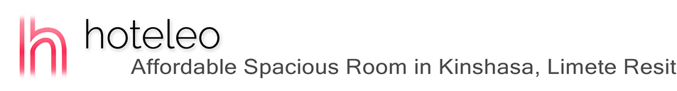 hoteleo - Affordable Spacious Room in Kinshasa, Limete Resit