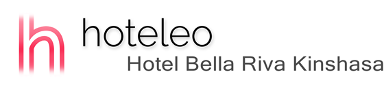 hoteleo - Hotel Bella Riva Kinshasa